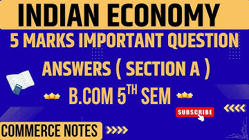 Indian Economy | 5 Marks Important Question Answers | B.Com 5th Sem | Section A | PU | EXAMS | 🔥✅