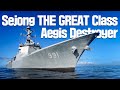 Sejong THE GREAT Class Aegis Destroyer(DDG) [ROK-Military] | Republic of Korea MND