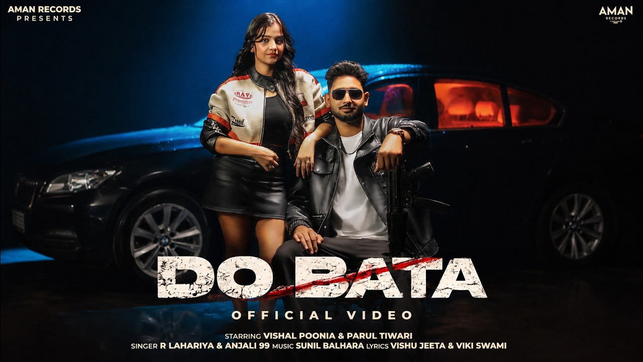 Watch Do Bata (Official Video)Anjali 99 | Vishal Poonia |R Lahariya |Parul Tiwari | New Haryanvi Song 2026 on YouTube Watch Do Bata (Official Video)Anjali 99 | Vishal Poonia |R Lahariya |Parul Tiwari | New Haryanvi Song 2026 on YouTube