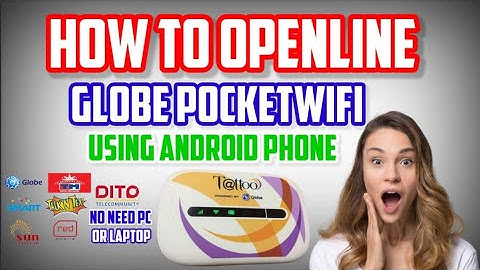 HOW TO OPENLINE GLOBE POCKETWIFI MODEL E5330Bs-2 USING YOUR ANDROID PHONE [Full Detailed Tutorial]