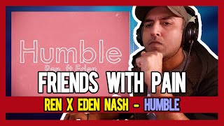PAKISTANI RAPPER REACTS to Ren - Humble (Feat. Eden Nash)