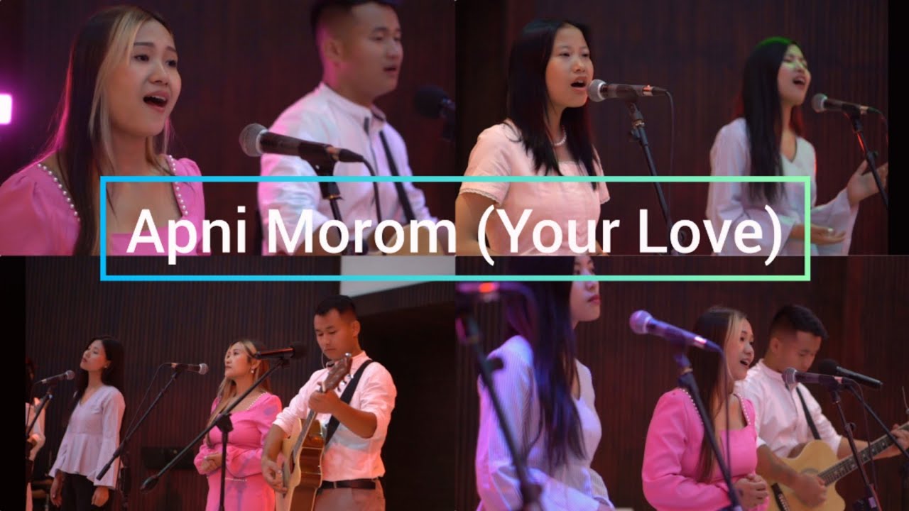 Apni Morom (Your Love) | Nagamese Worship Song |Lovingson Lanah ft. Aseno Metha |Tavinai |Saziine|