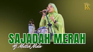 SAJADAH MERAH - HJ MUTIK NIDA RATU KENDANG LIVE PONCOL MAGETAN 