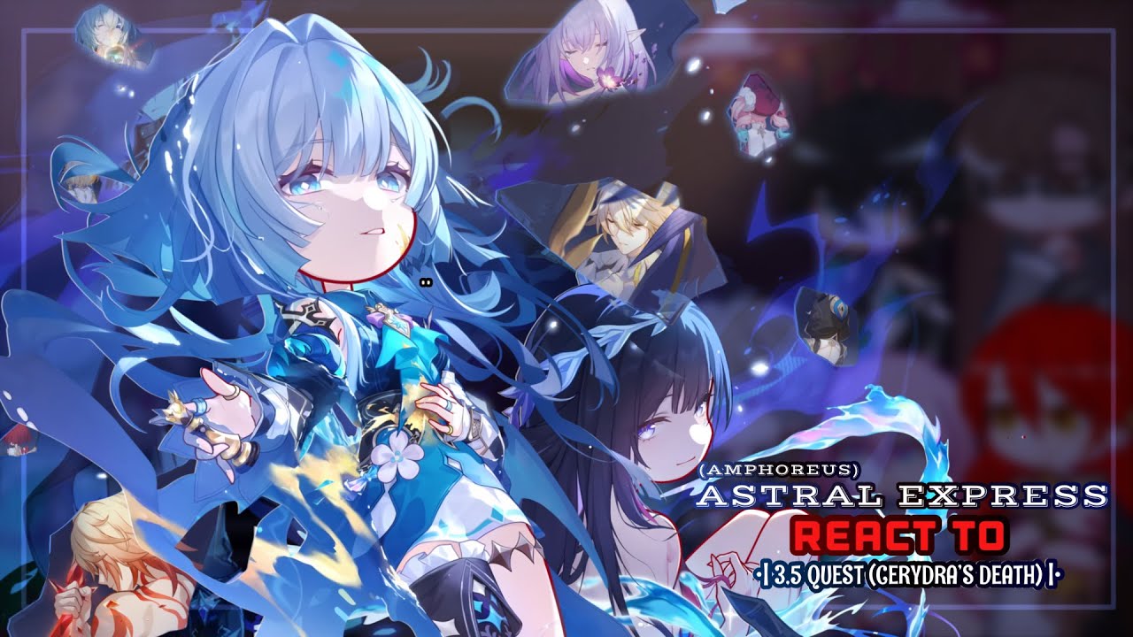 ♟️✨ Astral Express React to 3.5 Amphoreus Cutscenes Pt.2 || GL2 || Honkai Star Rail