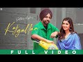 Kuj Gallan : Satbir Aujla (Official Video) Rav Dhillon | JazzDee | GK Digital | Geet MP3