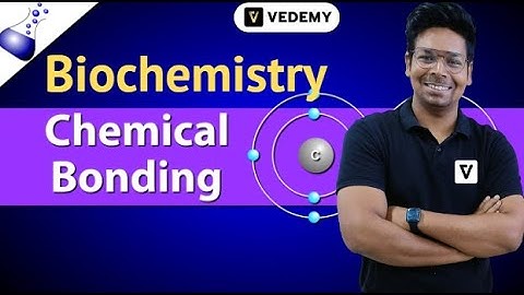 Biochemistry & Chemical Bonding | Virendra Singh | CSIR | GATE | DBT | ICMR | ICAR | CUET | IIT JAM