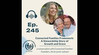 Connected Families Framework: A Stewardship Story of Growth and Grace