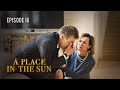 A PLACE IN THE SUN. Episode 16. Melodrama about Love. Ukrainian Movies