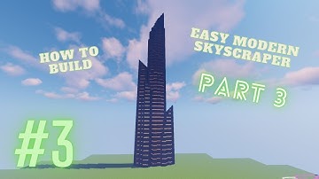 Minecraft: Modern Skyscraper Tutorial (Part 3)