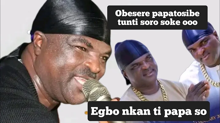 obesere tuti soro soke oooo, egbo nkan ti papa so lagbole fuji 👈👉 please watching video 🙏