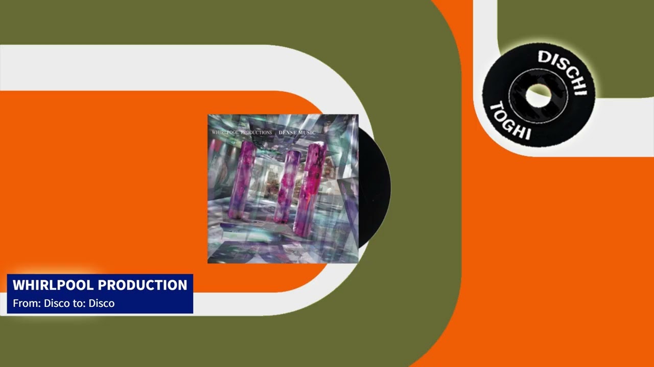 Whirlpool Production - From: Disco To: Disco (1996) - YouTube