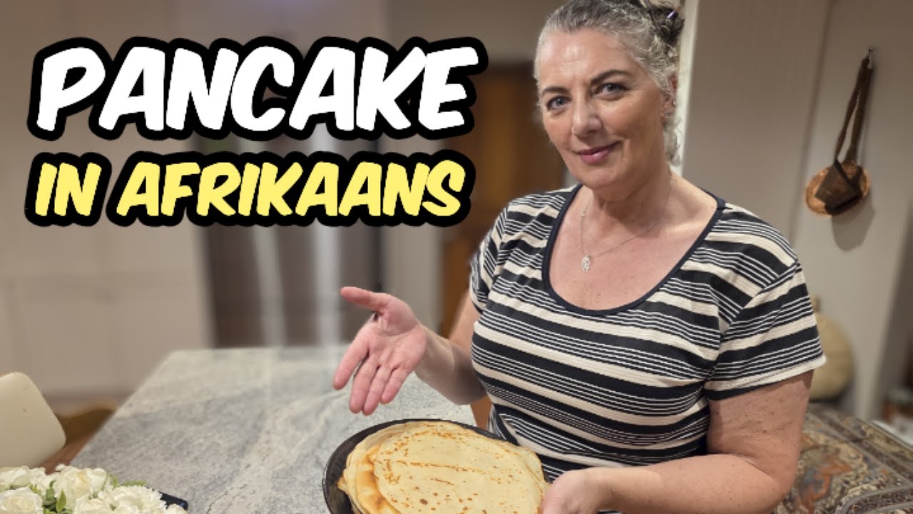 How to make pancake in Afrikaans