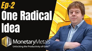Ep 2 - One Radical Idea