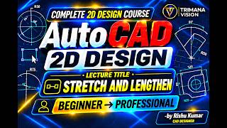 Details AutoCAD 2D Course – Lecture 20 | Stretch & Lengthen | Beginner to Professional News