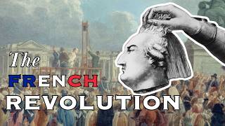 The Entire History of the French Revolution