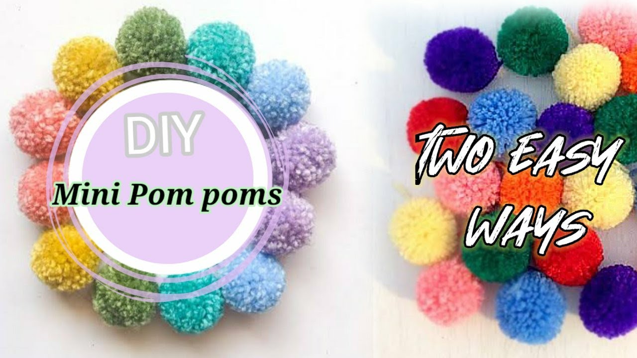 Two ways to make MINI POM POMS without a pom pom maker | DIY cute Mini Pom poms in easy way