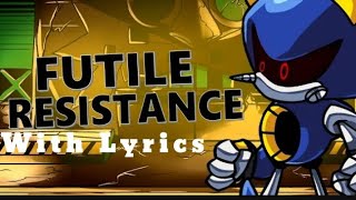 Futile Resistance (with lyrics)