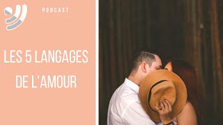 Les 5 langages de l'Amour  Podcast #29