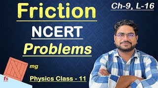 Chapter- 9, Lecture-16 | Friction | NCERT Problems 👍