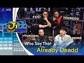 Already Deadd | WHO SAY THAT | บริษัทฮาไม่จำกัด (มหาชน) | EP.91 | 10 ส.ค. 62