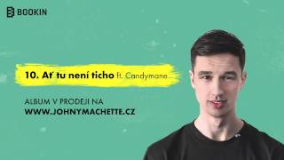 Johny Machette ft. Candymane - Ať tu není ticho (prod. Jeso)