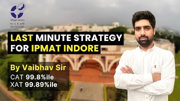 LAST MINUTE STRATEGY FOR IPMAT INDORE 2022 || ALL ABOUT IPMAT INDORE || IIM INDORE