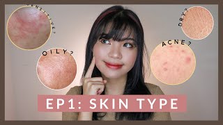 SKINCARE SERIES EP 1: JENIS KULIT &amp; CARA MENGETAHUINYA