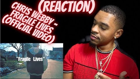 Chris Webby - Fragile Lives (Official Video) (REACTION)