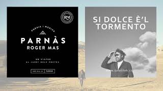 Video thumbnail of "Roger Mas - Si dolce è’l tormento (Single Oficial)"