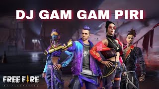 DJ GAM GAM PIRI - FREEFIRE BATTLEHROUND