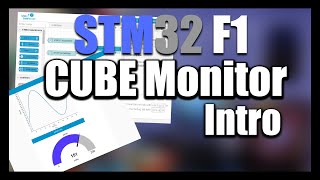 STM32 Cube Monitor Intro