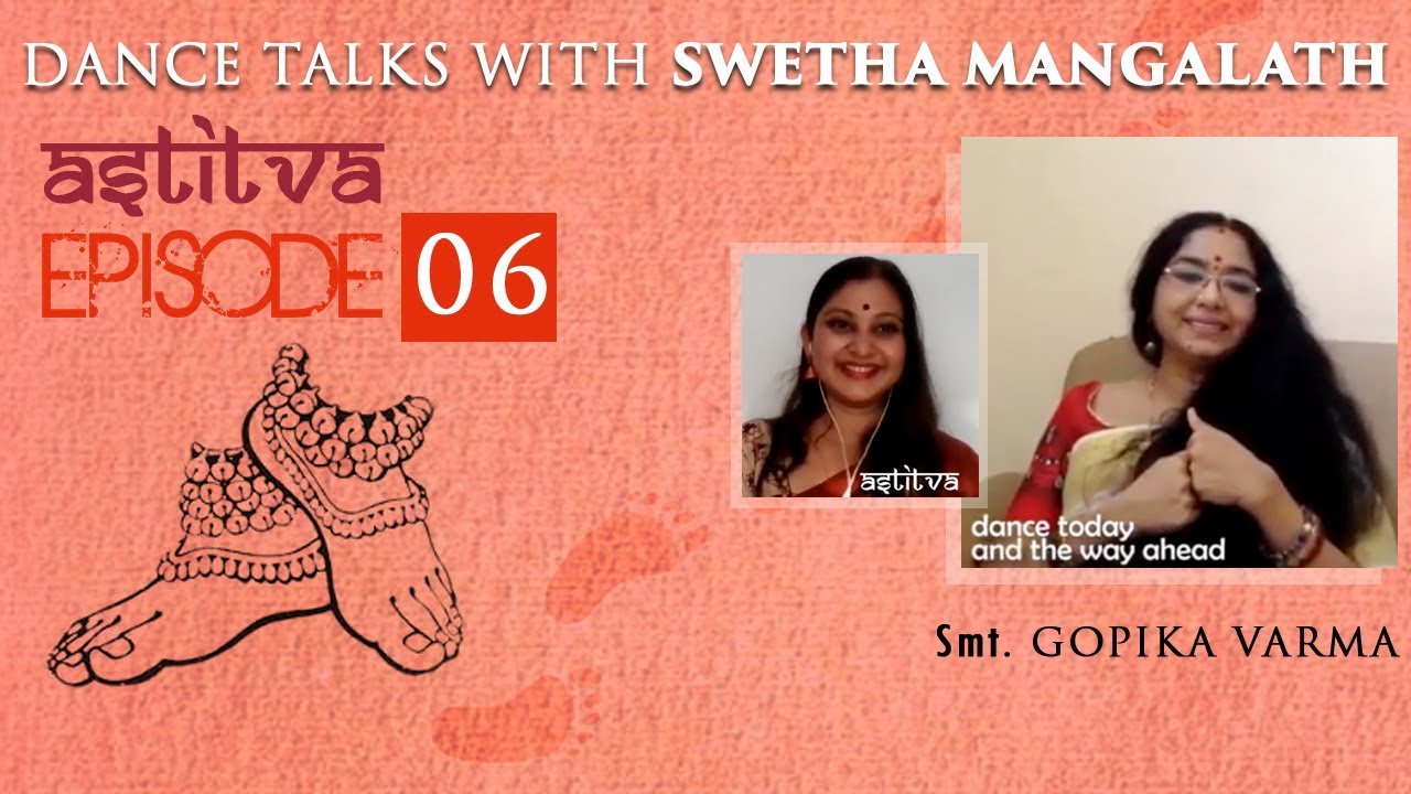 Smt. Gopika Varma with Swetha Mangalath | Astitva | Episode 06