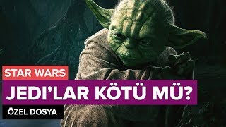 Jedi'lar Aslında Kötü mü?