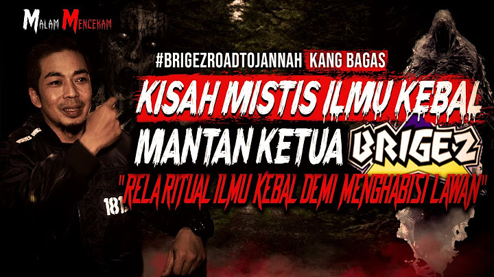 KESAKSIAN MANTAN KETUA BRIGEZ KANG BAGAS RITUAL ILMU KEBAL DEMI TAWURAN ANTAR GENG MOTOR BANDUNG