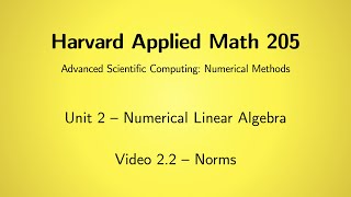Harvard AM205 video 2.2 - Norms