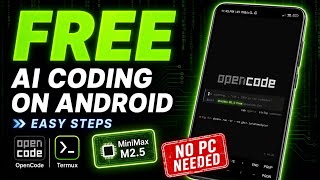 This FREE Powerful AI Coding Assistant Runs on Your Android Phone (No PC Needed)|MiniMax M2.5