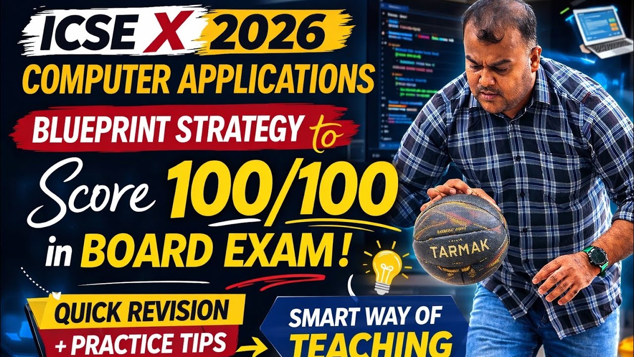 Blueprint Strategy to Score 100/100 | ICSE X Computer Applications 2026 ...