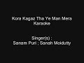 Kora Kagaz Tha Ye Man Mera Karaoke Sanam Puri Sanah Moidut