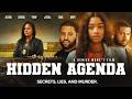 Hidden Agenda | Secrets, Lies, and Worse | Full, Free Thriller Movie