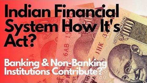 👉🇮🇳💵Indian Financial System Unveiled||Banking and Non-Banking Sector