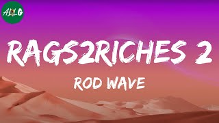 Rod Wave - Rags2Riches 2