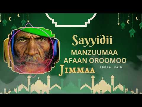 ደስ የሚል የጅማ ሀድራ መንዙማ Manzuumaa Afaan Oromoo Hadra Jimmaa Abbaa Naim