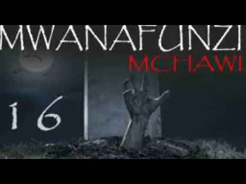 MWANAFUNZI MCHAWI EPISODE 16 
