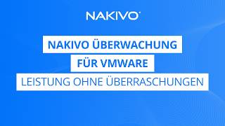 NAKIVO Überwachung für VMware | Leistung ohne Überraschungen