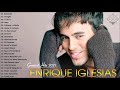 Enrique Iglesias Greatest Hits Full Album - Best Songs of Enrique Iglesias | Music Playlist