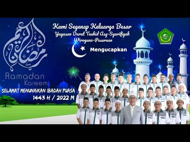 Marhaban Ya Romadhon | Yayasan Darut Tauhid Asy - Syarifiyah | Wiroguno - Pasuruan #romadhon #1443 class=