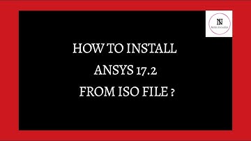 How to install ANSYS 17.2 from ISO File ? | Nation Innovation |