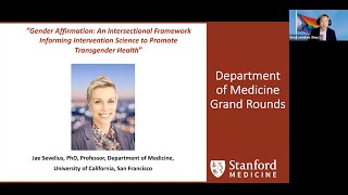 Gender Affirmation: An Intersectional Framework Informing Inter... | DoM Grand Rounds | 25 May 2022