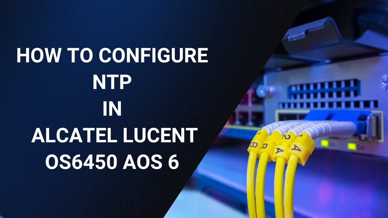How to configure NTP in Alcatel Lucent Switch