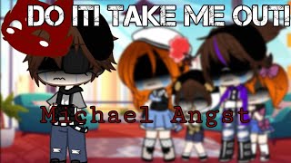 Do it! Take me out! || Michael Angst || Past Aftons ||